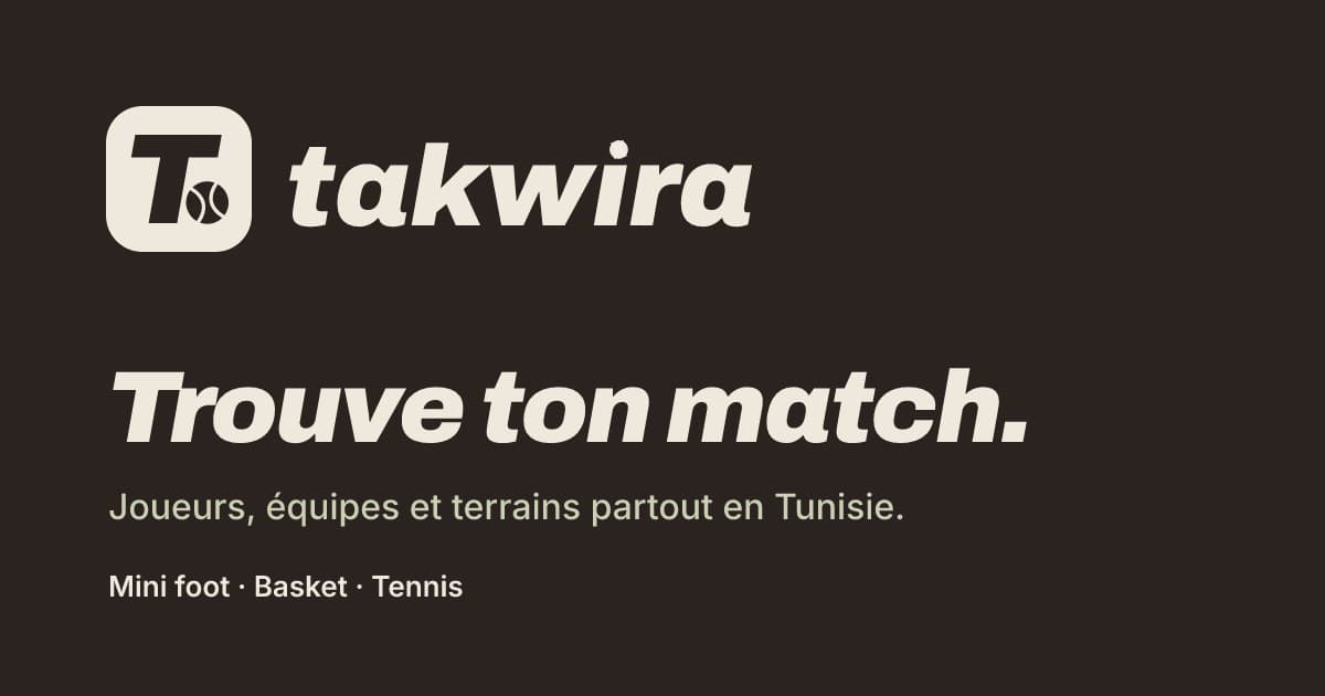 Takwira: “Trouve ton match.” Players, teams and pitches all over Tunisia